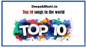 Top 10 songs in the world