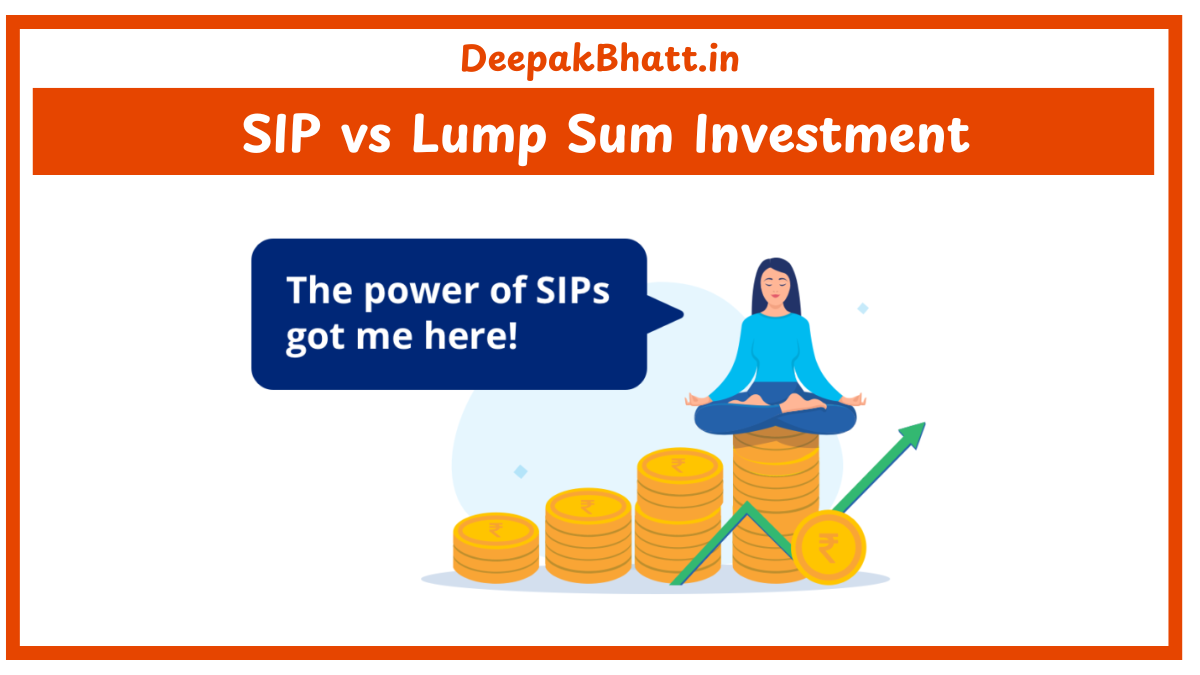 SIP vs Lump Sum Investment